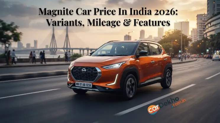Magnite Car Price In India 2026: Variants, Mileage & Features Magnite Car