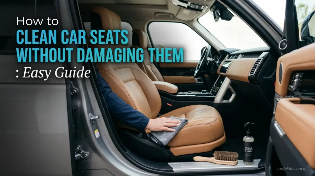 How to Clean Car Seats Without Damaging Them: Easy Guide How to Clean Car Seats